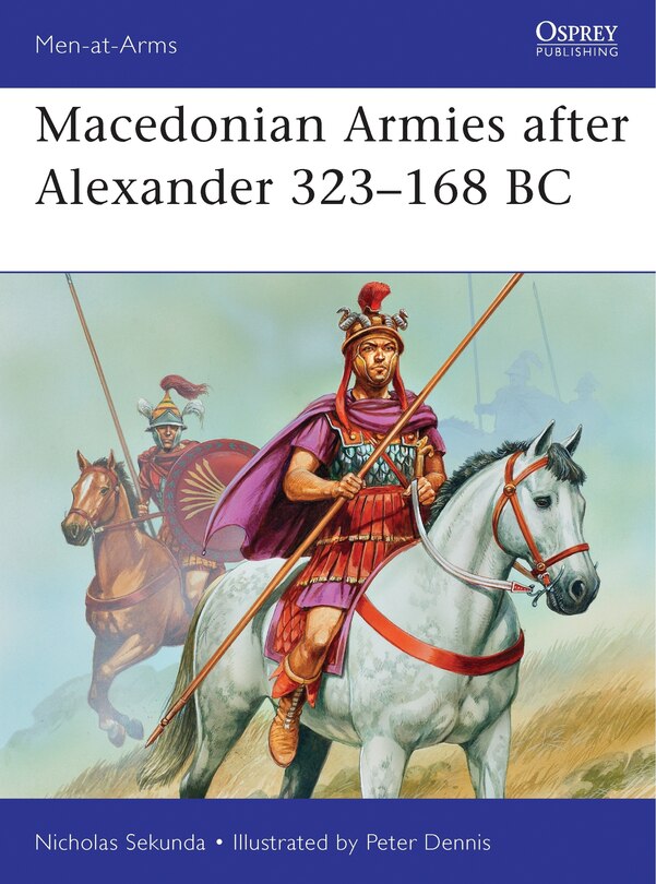 Couverture_Macedonian Armies after Alexander 323&ndash;168 BC