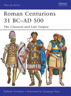 Front cover_Roman Centurions 31 BC–AD 500