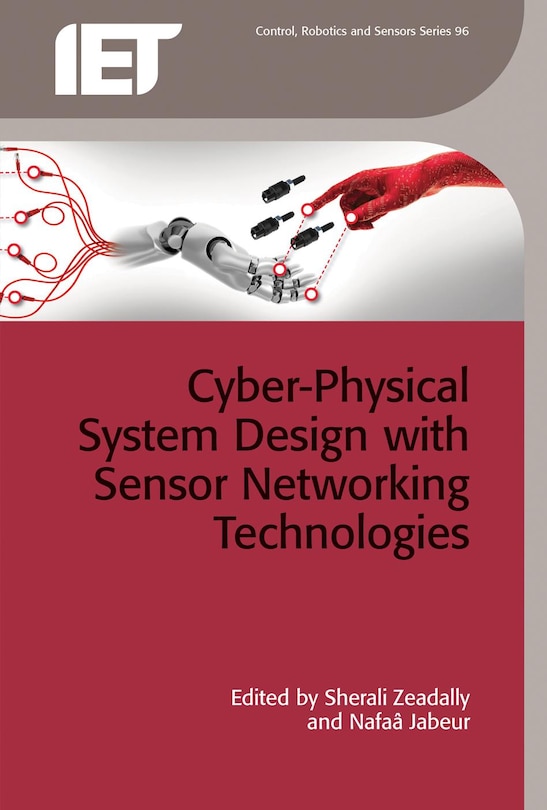 Cyber-physical System Design With Sensor Networking Technologies