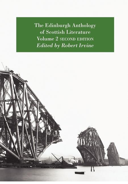 Front cover_The Edinburgh Anthology Of Scottish Literature Volume 2 Second Edition