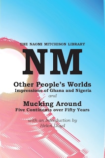 Front cover_Other People's Worlds, And Mucking Around