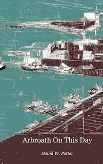 Front cover_Arbroath On This Day