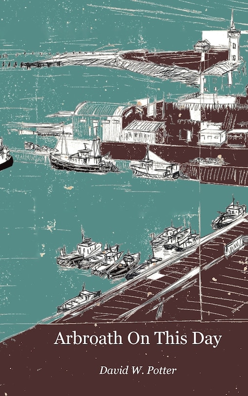 Front cover_Arbroath On This Day