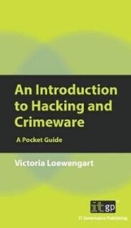Front cover_An Introduction to Hacking and Crimeware