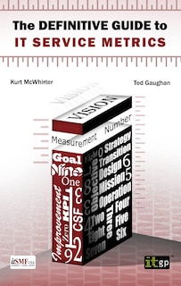 Couverture_The Definitive Guide To It Service Metrics