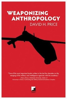 Front cover_Weaponizing Anthropology