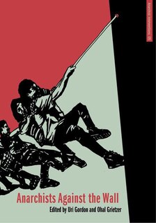 Front cover_Anarchists Against the Wall