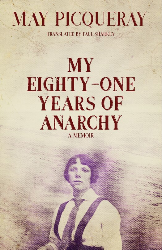 Front cover_My Eighty-one Years Of Anarchy