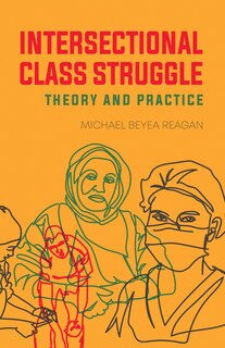 Front cover_Intersectional Class Struggle