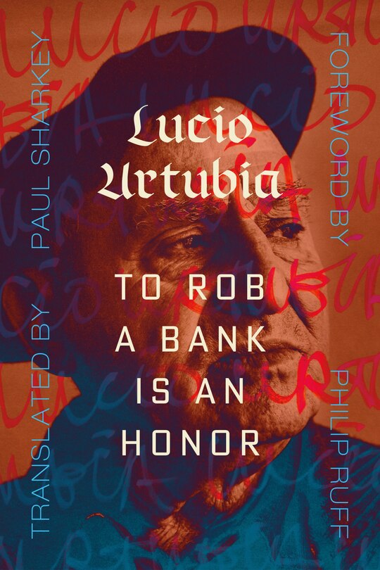 Front cover_To Rob a Bank Is an Honor