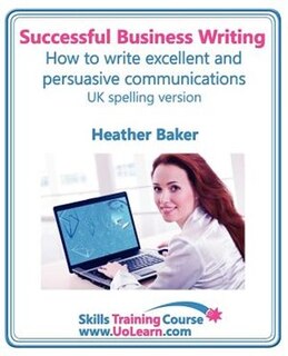 Couverture_Successful Business Writing. How to Write Business Letters, Emails, Reports, Minutes and for Social Media. Improve Your English Writing and Grammar. I