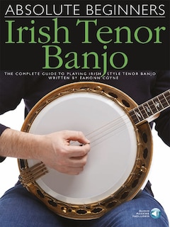 Front cover_Absolute Beginners - Irish Tenor Banjo