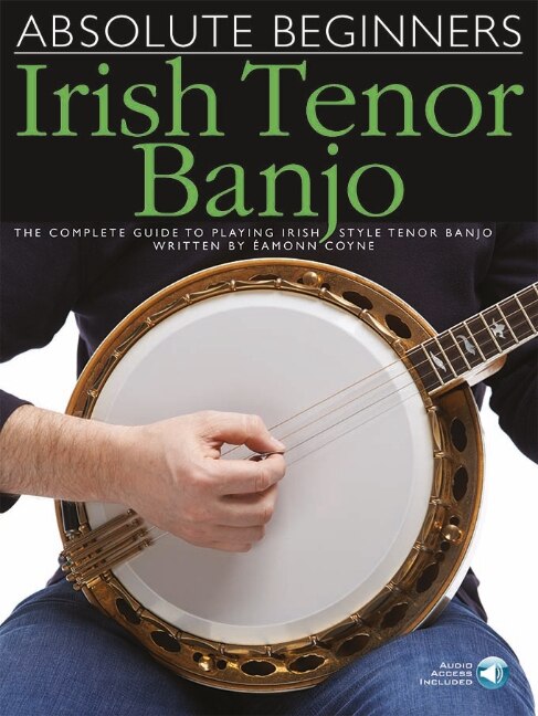 Front cover_Absolute Beginners - Irish Tenor Banjo