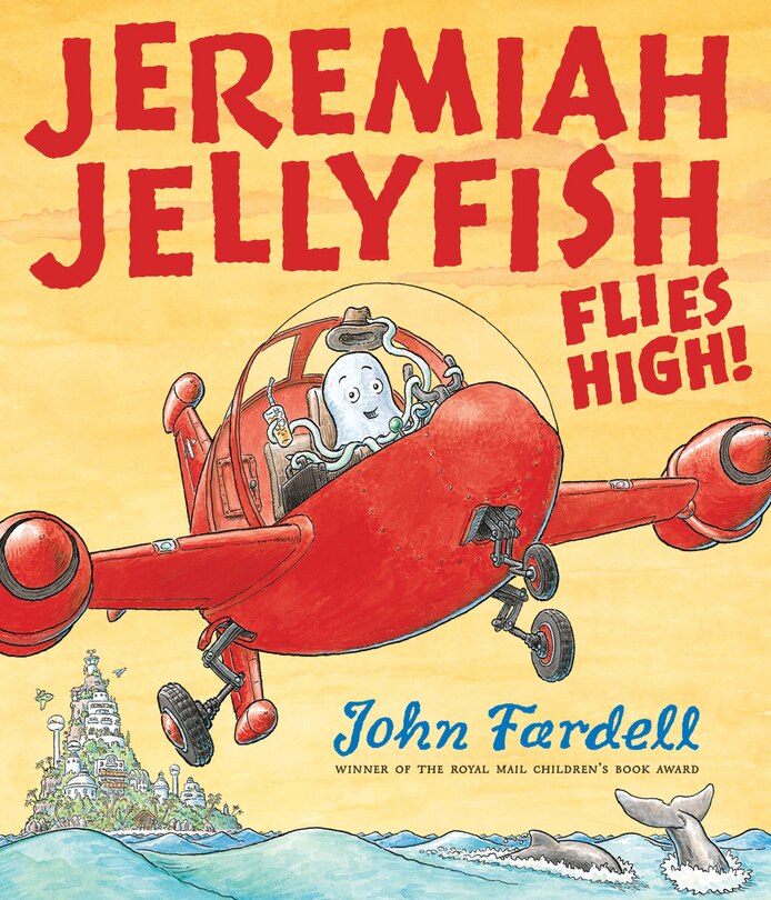 Front cover_Jeremiah Jellyfish Flies High!