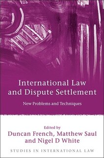 Front cover_International Law And Dispute Settlement