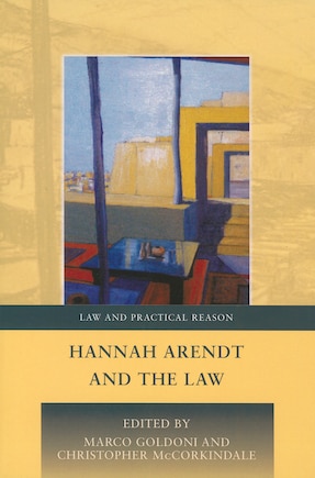 Hannah Arendt and the Law