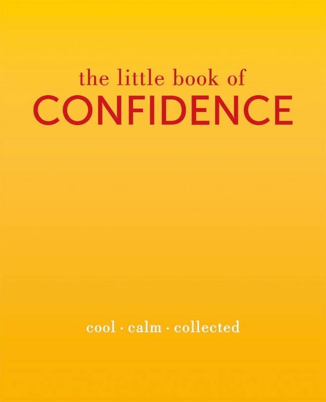 Front cover_The Little Book Of Confidence