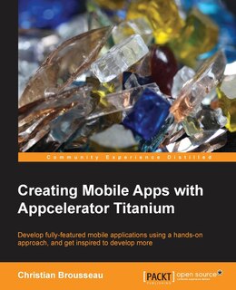 Couverture_Creating Mobile Apps with Appcelerator Titanium