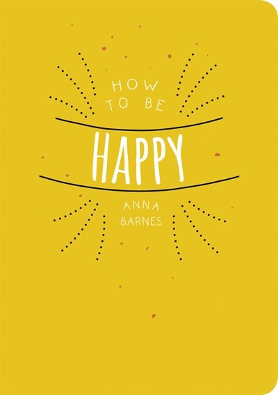 Front cover_How To Be Happy