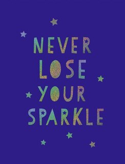 Front cover_Never Lose Your Sparkle