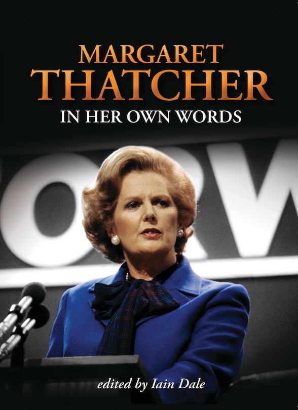 Couverture_Margaret Thatcher In Her Own Words