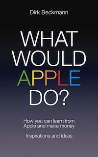 Front cover_What Would Apple Do?