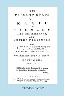 Front cover_The Present State of Music in Germany, The Netherlands and United Provinces. [Vol.1. - 390 pages. Facsimile of the first edition, 1773.]