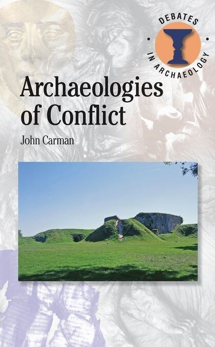 Front cover_Archaeologies Of Conflict