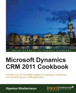 Front cover_Microsoft Dynamics Crm 2011 Cookbook