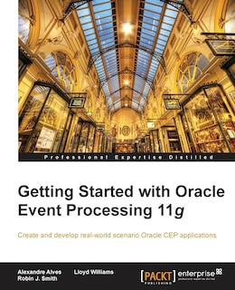 Front cover_Getting Started with Oracle Event Processing 11g
