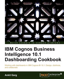 Front cover_IBM Cognos Business Intelligence 10.1 Dashboarding Cookbook
