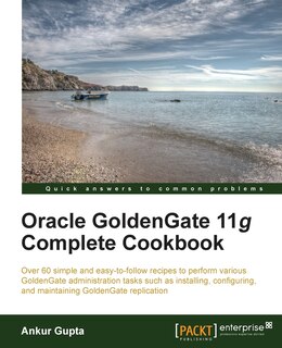 Front cover_Oracle Goldengate 11g Complete Cookbook