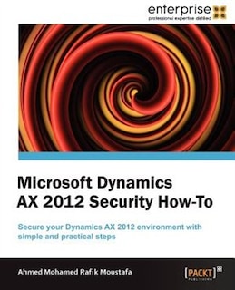 Front cover_Microsoft Dynamics Ax 2012 Security - How to
