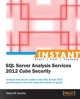 Front cover_Instant Microsoft SQL Server Analysis Services 2012 Cube Security