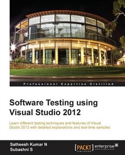 Front cover_Software Testing Using Visual Studio 2012