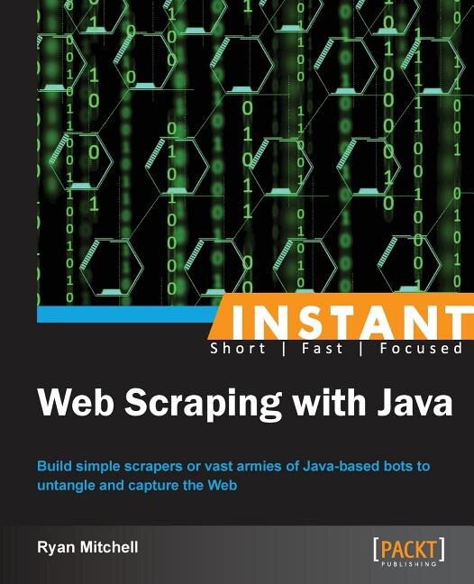 Front cover_Instant Web Scraping with Java