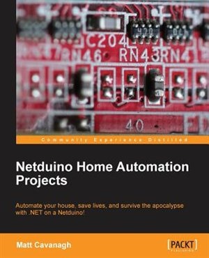 Netduino Home Automation Projects