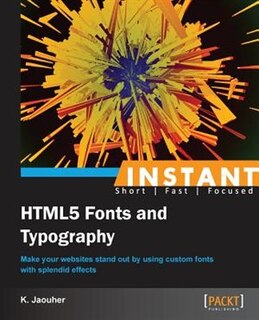 Front cover_Instant HTML5 Fonts and Typography How-to