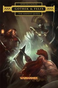 Front cover_Gotrek & Felix: The Serpent Queen