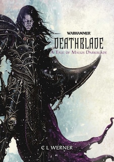 Couverture_Deathblade: A Tale of Malus Darkblade