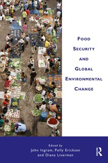 Front cover_Food Security And Global Environmental Change