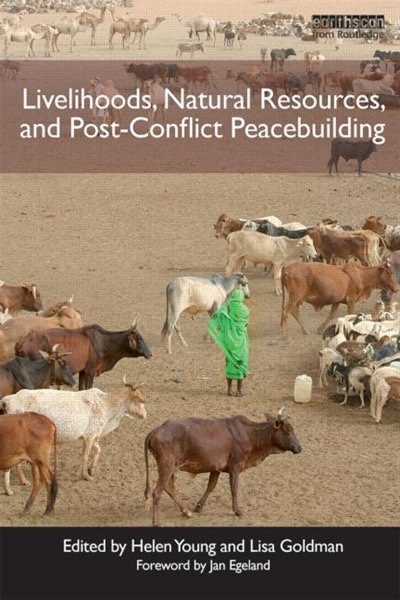 Front cover_Livelihoods, Natural Resources, and Post-conflict Peacebuilding