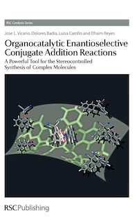 Front cover_Organocatalytic Enantioselective Conjugate Addition Reactions