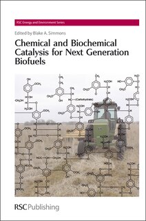 Couverture_Chemical and Biochemical Catalysis for Next Generation Biofuels
