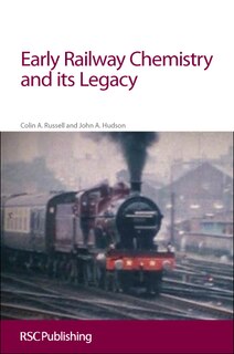 Front cover_Early Railway Chemistry and its Legacy