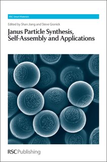 Front cover_Janus Particle Synthesis, Self-Assembly and Applications