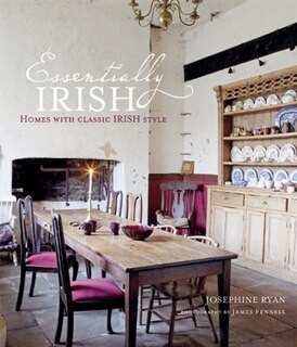 Essentially Irish: Homes With Classic Irish Style