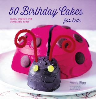 Front cover_50 Birthday Cakes for Kids