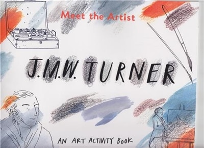 Front cover_Meet the Artist: J.M.W. Turner