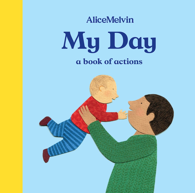 Front cover_The World of Alice Melvin: My Day